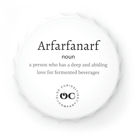 Bottle Opener - Arfarfanarf