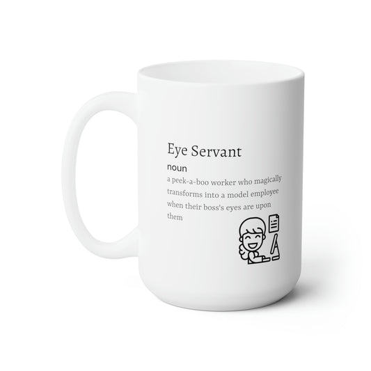 Ceramic Mug - Eye Servant