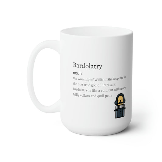Ceramic Mug - Bardolatry