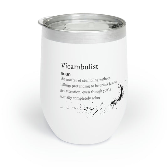 Chill Wine Tumbler - Vicambulist